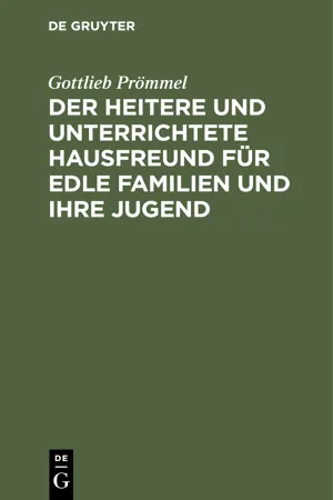 Der heitere und unterrichtete Hausfreund für edle Familien und ihre Jugend