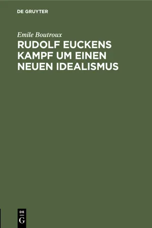 Rudolf Euckens Kampf um einen neuen Idealismus