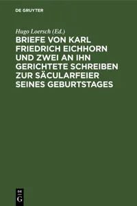 Briefe von Karl Friedrich Eichhorn und zwei an ihn gerichtete Schreiben zur Säcularfeier seines Geburtstages_cover