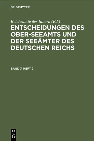 Entscheidungen des Ober-Seeamts und der Seeämter des Deutschen Reichs. Band 7, Heft 2