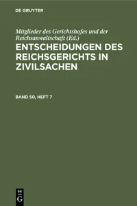 Entscheidungen des Reichsgerichts in Zivilsachen. Band 50, Heft 7_cover