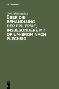 Über die Behandlung der Epilepsie, insbesondere mit Opium-Brom nach Flechsig_cover