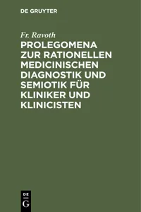 Prolegomena zur rationellen medicinischen Diagnostik und Semiotik für Kliniker und Klinicisten_cover