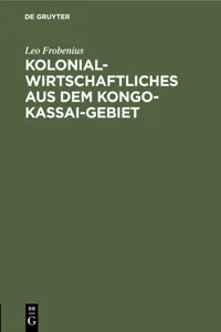 Kolonialwirtschaftliches aus dem Kongo-Kassai-Gebiet_cover