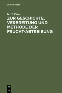 Zur Geschichte, Verbreitung und Methode der Frucht-Abtreibung_cover