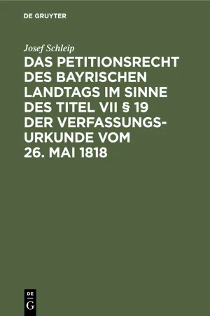 Das Petitionsrecht des bayrischen Landtags im Sinne des Titel VII § 19 der Verfassungsurkunde vom 26. Mai 1818