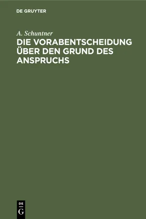 Die Vorabentscheidung über den Grund des Anspruchs