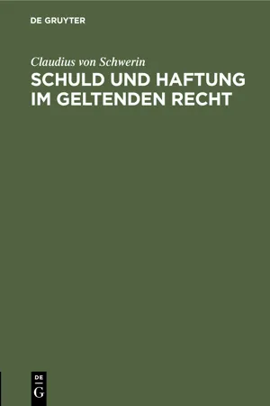 Schuld und Haftung im geltenden Recht