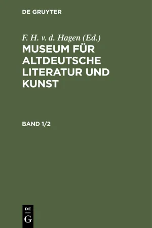 Museum für altdeutsche Literatur und Kunst. Band 1/2