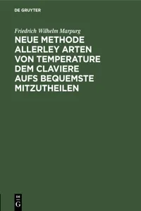 Neue Methode allerley Arten von Temperature dem Claviere aufs bequemste mitzutheilen_cover