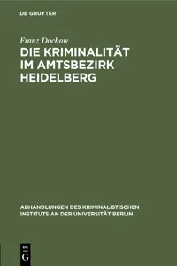 Die Kriminalität im Amtsbezirk Heidelberg_cover