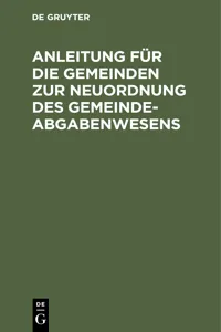 Anleitung für die Gemeinden zur Neuordnung des Gemeindeabgabenwesens_cover