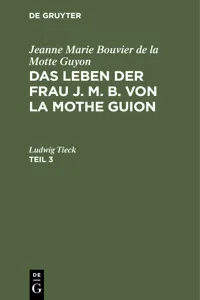 Jeanne Marie Bouvier de la Motte Guyon: Das Leben der Frau J. M. B. von la Mothe Guion. Teil 3_cover