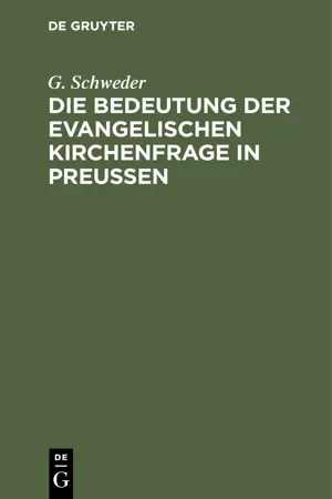 Die Bedeutung der evangelischen Kirchenfrage in Preußen