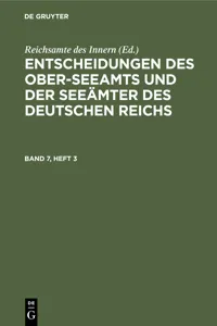 Entscheidungen des Ober-Seeamts und der Seeämter des Deutschen Reichs. Band 7, Heft 3_cover