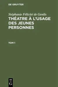 Stéphanie Félicité de Genlis: Théatre à l'usage des jeunes personnes. Tome 1_cover