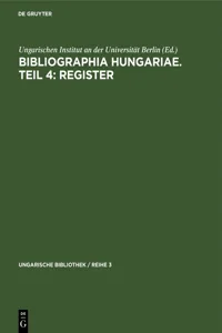 Bibliographia Hungariae. Teil 4: Register_cover