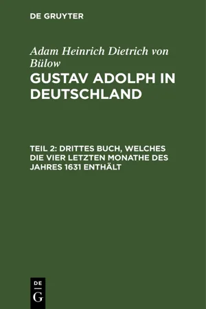 Drittes Buch, welches die vier letzten Monathe des Jahres 1631 enthält