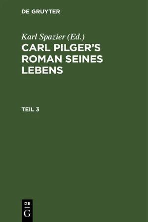 Carl Pilger's Roman seines Lebens. Teil 3