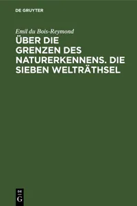 Über die Grenzen des Naturerkennens. Die Sieben Welträthsel_cover