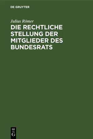 Die rechtliche Stellung der Mitglieder des Bundesrats