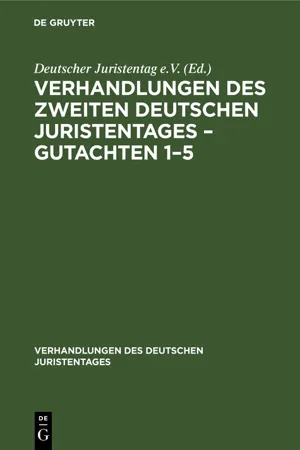 Verhandlungen des Zweiten Deutschen Juristentages – Gutachten 1–5