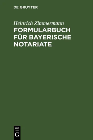 Formularbuch für Bayerische Notariate