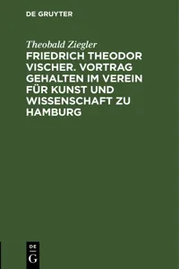 Friedrich Theodor Vischer. Vortrag gehalten im Verein für Kunst und Wissenschaft zu Hamburg_cover