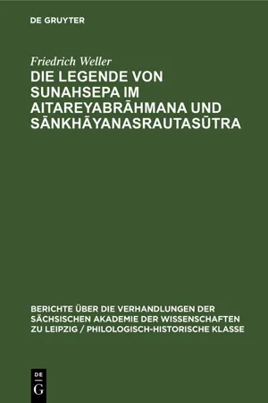 Die Legende von Sunahsepa im Aitareyabrāhmana und Sānkhāyanasrautasūtra