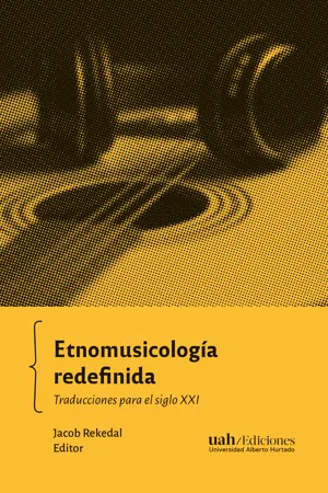 Etnomusicología redefinida