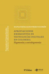 Apropiaciones emergentes de tecnologías digitales en Colombia_cover