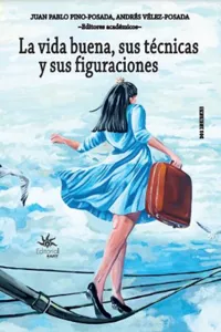 La vida buena, sus técnicas y sus figuraciones_cover