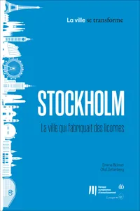 Stockholm: La ville qui fabriquait des licornes_cover