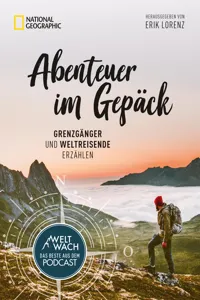 Abenteuer im Gepäck: Grenzgänger und Weltreisende erzählen._cover