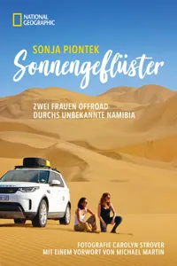 Reiseabenteuer: Sonnengeflüster. Zwei Frauen offroad durch Namibia. Eine unvergessliche Safari Reise per Land Rover 4x4 durch Afrika._cover