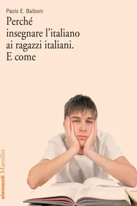 Perché insegnare l'italiano ai ragazzi italiani. E come_cover