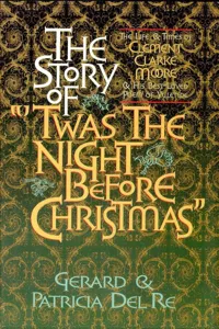The Story of "'Twas the Night Before Christmas"_cover