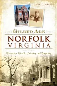 Gilded Age Norfolk, Virginia_cover