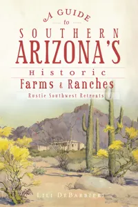 A Guide to Southern Arizona's Historic Farms & Ranches_cover