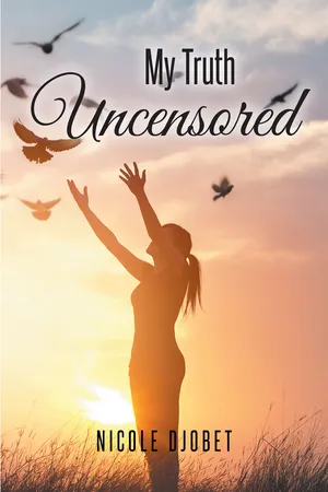 My Truth Uncensored