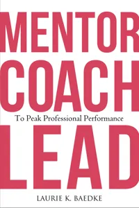Mentor, Coach, Lead to Peak Professional Performance_cover
