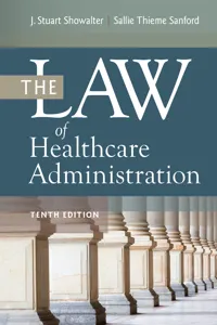 The Law of Healthcare Administration, Tenth Edition_cover