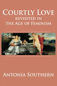 Courtly Love Revisited in the Age of Feminism_cover