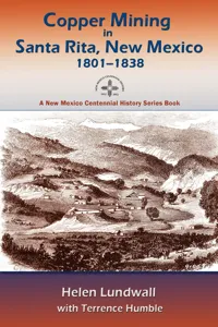 Copper Mining in Santa Rita, New Mexico, 1801-1838_cover