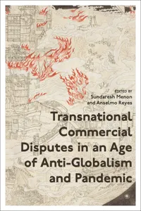 Transnational Commercial Disputes in an Age of Anti-Globalism and Pandemic_cover