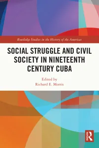 Social Struggle and Civil Society in Nineteenth Century Cuba_cover