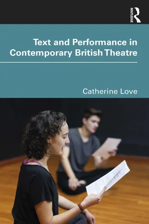 Text and Performance in Contemporary British Theatre