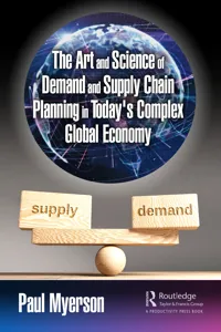 The Art and Science of Demand and Supply Chain Planning in Today's Complex Global Economy_cover