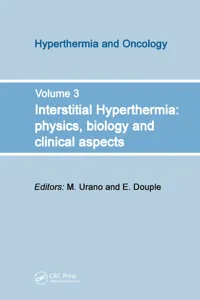 Interstitial Hyperthermia: Physics, Biology and Clinical Aspects_cover