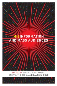 Misinformation and Mass Audiences_cover